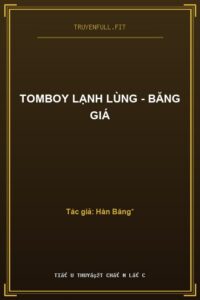 Tomboy Lạnh Lùng – Băng Giá