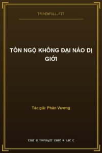 Tôn Ngộ Không Đại Náo Dị Giới