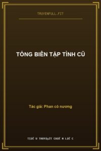 Tổng Biên Tập Tình Cũ
