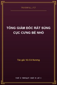 Tổng Giám Đốc Rất Sủng Cục Cưng Bé Nhỏ