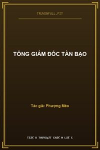 Tổng Giám Đốc Tàn Bạo