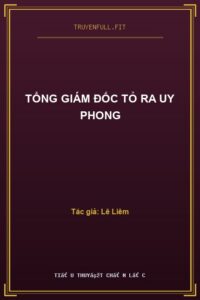 Tổng Giám Đốc Tỏ Ra Uy Phong