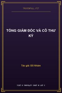Tổng Giám Đốc Và Cô Thư Ký