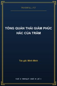 Tổng Quản Thái Giám Phúc Hắc Của Trẫm