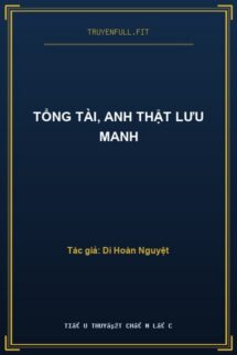 Tổng Tài, Anh Thật Lưu Manh