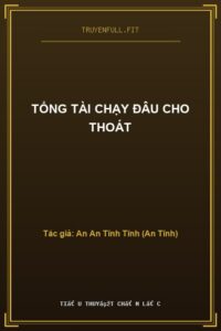 Tổng Tài Chạy Đâu Cho Thoát