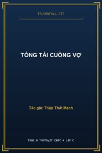 Tổng Tài Cuồng Vợ