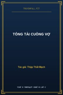Tổng Tài Cuồng Vợ