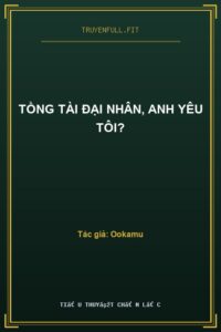 Tồng Tài Đại Nhân, Anh Yêu Tôi?