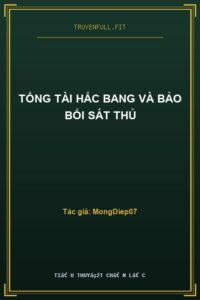 Tổng Tài Hắc Bang Và Bảo Bối Sát Thủ