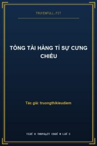 Tổng Tài Hàng Tỉ Sự Cưng Chiều