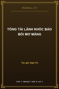 Tổng Tài Lãnh Khốc Bảo Bối Mơ Màng