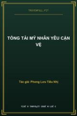 Tổng Tài Mỹ Nhân Yêu Cận Vệ