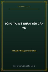 Tổng Tài Mỹ Nhân Yêu Cận Vệ