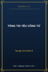 Tổng Tài Yêu Công Tử