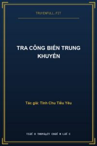 Tra Công Biến Trung Khuyển