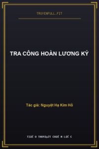 Tra Công Hoàn Lương Ký