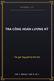 Tra Công Hoàn Lương Ký