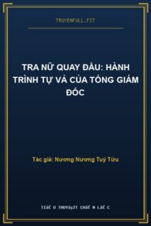 Tra Nữ Quay Đầu: Hành Trình Tự Vả Của Tổng Giám Đốc