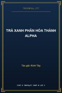 Trà Xanh Phân Hóa Thành Alpha