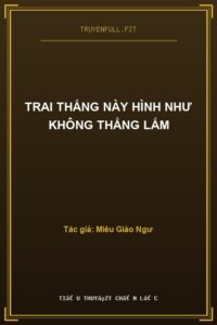 Trai Thẳng Này Hình Như Không Thẳng Lắm