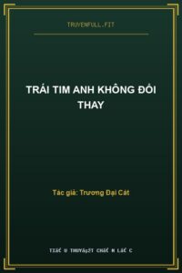 Trái Tim Anh Không Đổi Thay