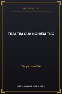 Trái Tim Của Nghiêm Túc