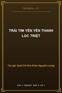 Trái Tim Yến Yến Thanh Lọc Triệt