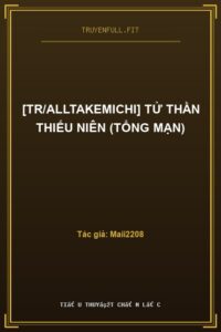 [TR/AllTakemichi] Tử Thần Thiếu Niên (Tổng Mạn)