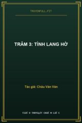 Trâm 3: Tình Lang Hờ