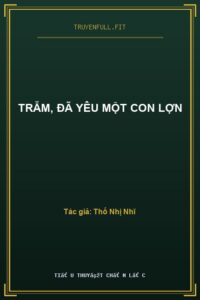 Trẫm, Đã Yêu Một Con Lợn