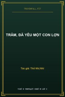 Trẫm, Đã Yêu Một Con Lợn