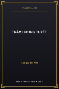 Trầm Hương Tuyết