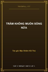 Trẫm Không Muốn Sống Nữa