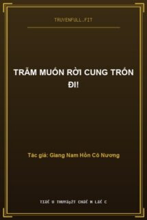 Trẫm Muốn Rời Cung Trốn Đi!