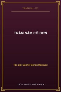 Trăm Năm Cô Đơn