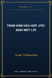 Trăm Năm Hòa Hợp, Ước Định Một Lời