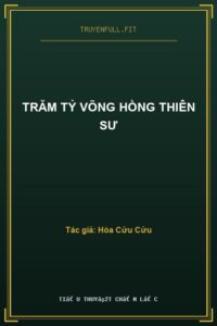 Trăm Tỷ Võng Hồng Thiên Sư