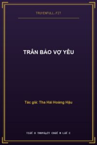 Trân Bảo Vợ Yêu