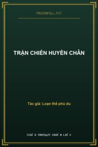 Trận Chiến Huyền Chân