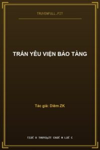 Trấn Yêu Viện Bảo Tàng