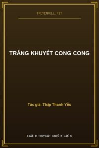 Trăng Khuyết Cong Cong