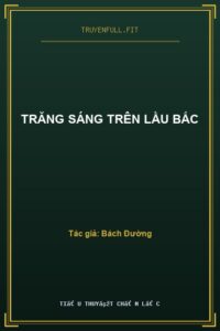 Trăng Sáng Trên Lầu Bắc
