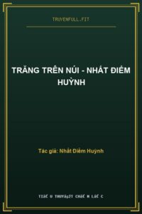 Trăng Trên Núi – Nhất Điểm Huỳnh