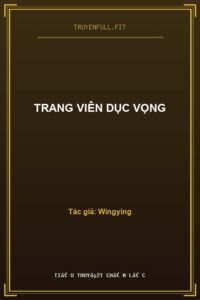 Trang Viên Dục Vọng