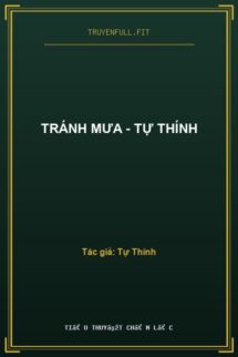 Tránh Mưa – Tự Thính
