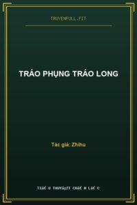 Tráo Phụng Tráo Long