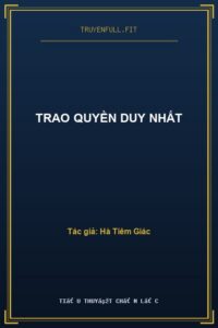 Trao Quyền Duy Nhất