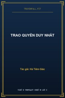Trao Quyền Duy Nhất