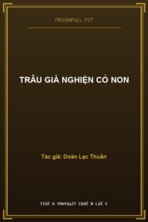 Trâu Già Nghiện Cỏ Non